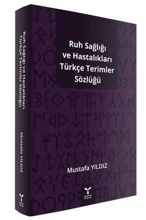 Umuttepe Ruh Sağlığı ve Hastalıkları Türkçe Terimler Sözlüğü Umuttepe Yayınevi