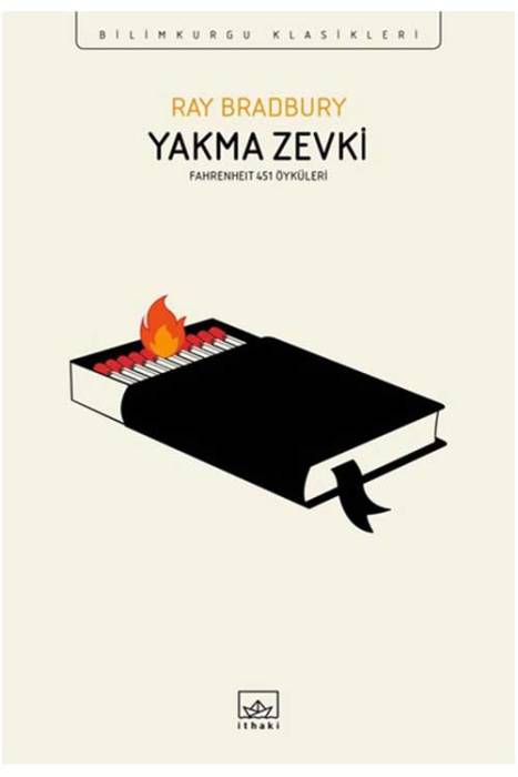 Yakma Zevki: Fahrenheit 451 Öyküleri İthaki Yayınları