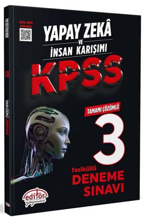 Yapay Zeka ve İnsan Karışımı KPSS Tamamı Çözümlü 3 Fasikül Deneme Editör Yayınları