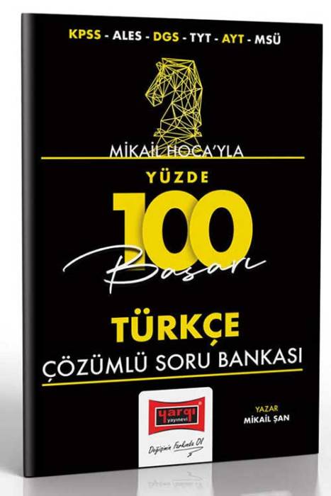 Yargı KPSS ALES DGS TYT AYT MSÜ Mikail Hoca'yla Yüzde 100 Türkçe Soru Bankası Çözümlü