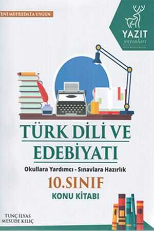 Yazıt 10. Sınıf Türk Dili ve Edebiyatı Konu Kitabı Yazıt Yayınları