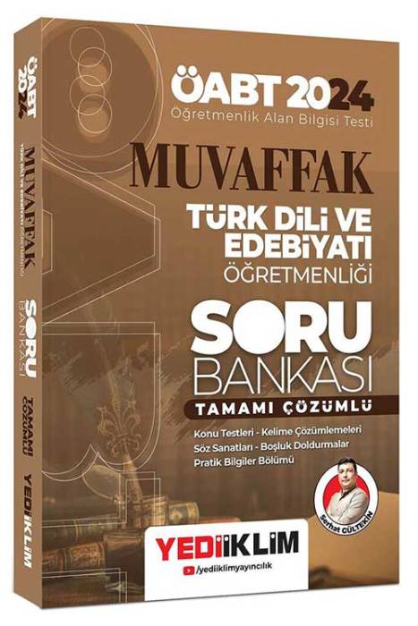 2024 ÖABT Muvaffak Türk Dili Ve Edebiyatı Öğretmenliği Tamamı Çözümlü Soru Bankası Yediiklim Yayınları
