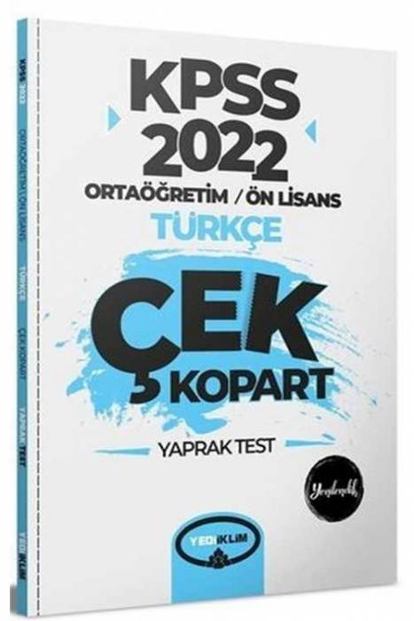 Yediiklim 2022 KPSS Ortaöğretim Ön Lisans Genel Yetenek Genel Kültür Türkçe Çek Kopart Yaprak Test