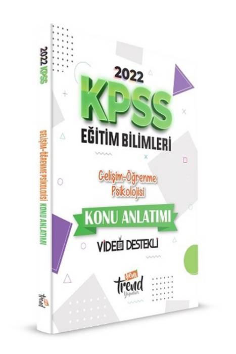 Yeni Trend KPSS 2022 Eğitim Bilimleri - Gelişim & Öğrenme Psikolojisi Konu Anlatımı Yeni Trend Yayınları