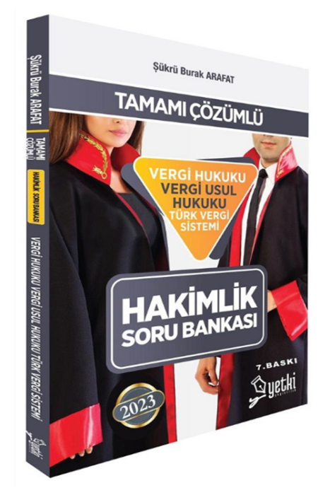 2023 Hakimlik Vergi Hukuku Vergi Usul Hukuku Türk Vergi Sistemi Soru Bankası 7. Baskı Yetki Yayınları